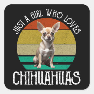 Nur ein Mädchen, das Chihuahuas Lieben Quadratischer Aufkleber