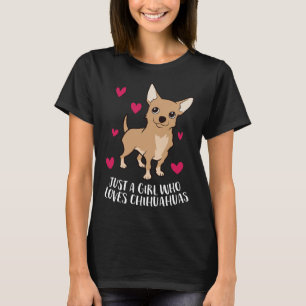 Nur ein Mädchen, das Chihuahuas Niedlichen Chihuah T-Shirt