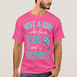 Nur ein Mädchen, das Christlich Jesus und Delphine T-Shirt