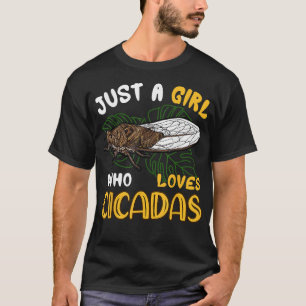 Nur ein Mädchen, das Cicadas Süße Tier Lover Ci Li T-Shirt