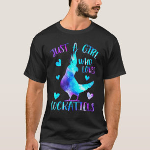 Nur ein Mädchen, das Cockatiels in der Galaxie Lie T-Shirt
