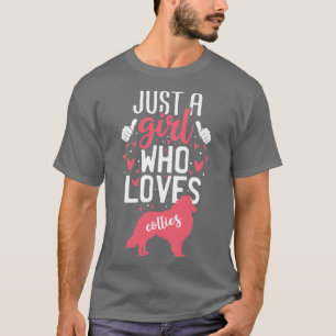 Nur ein Mädchen, das Colliese Liebe T-Shirt