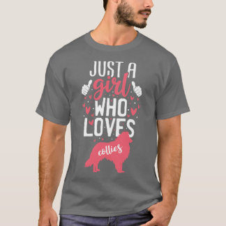 Nur ein Mädchen, das Colliese Liebe T-Shirt