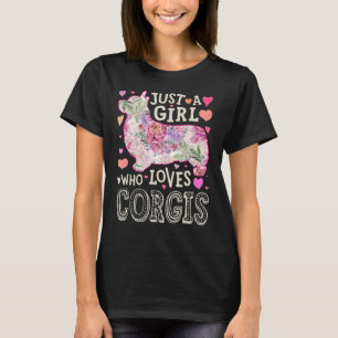 Nur ein Mädchen, das Corgis Blume Liebe Tier Hund T-Shirt