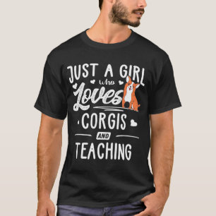 Nur ein Mädchen, das Corgis Liebe und Frauen unter T-Shirt