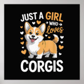 Nur ein Mädchen, das Corgis liebt Poster (Vorne)