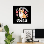 Nur ein Mädchen, das Corgis liebt Poster (Heimbüro)