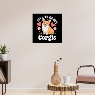 Nur ein Mädchen, das Corgis liebt Poster
