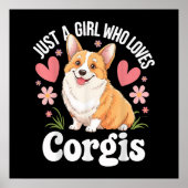 Nur ein Mädchen, das Corgis liebt Poster (Vorne)