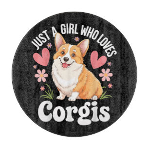 Nur ein Mädchen, das Corgis liebt Schneidebrett