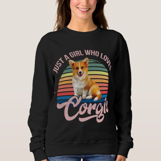 Nur ein Mädchen, das Corgis lustiges Hundedesign f Sweatshirt (Vorderseite)