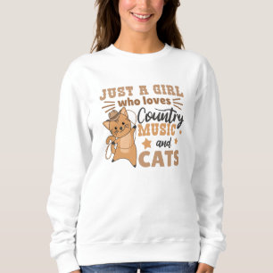 Nur ein Mädchen, das Countrymusik und Katzen Liebe Sweatshirt