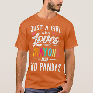 Nur ein Mädchen, das Crayons und Red Pandas Lieben T-Shirt