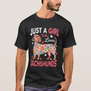 Nur ein Mädchen, das Dachshund-Hund Frauen Mädchen T-Shirt