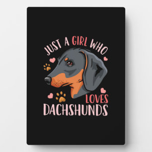 Nur ein Mädchen das Dachshunds liebt Fotoplatte