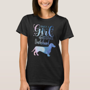 Nur ein Mädchen, das Dackel Liebe Hund Lover Weibc T-Shirt