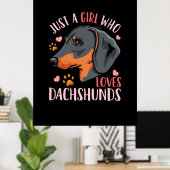 Nur ein Mädchen, das Dackeln Liebe Poster (Heimbüro)