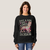 Nur ein Mädchen, das Dackeln Liebe Sweatshirt (Vorne ganz)