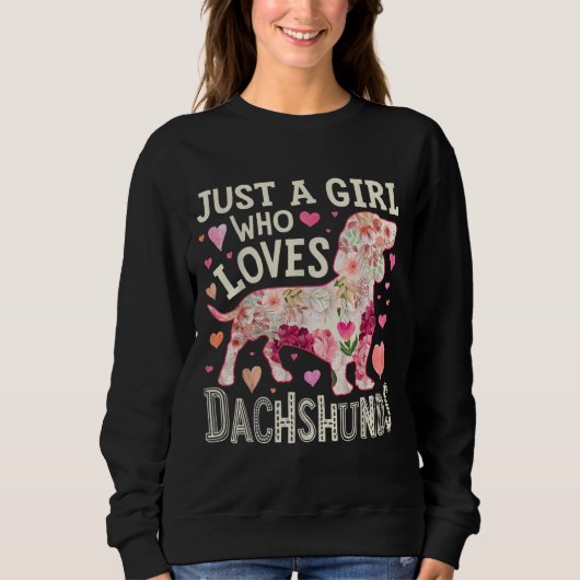 Nur ein Mädchen, das Dackeln Liebe Sweatshirt (Vorderseite)