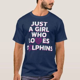 Nur ein Mädchen, das Delphine Liebe T-Shirt