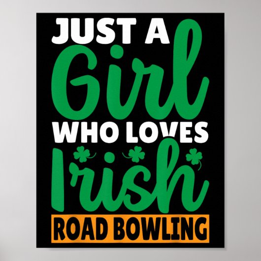 Nur ein Mädchen, das den irischen Bowling auf der  Poster (Vorne)