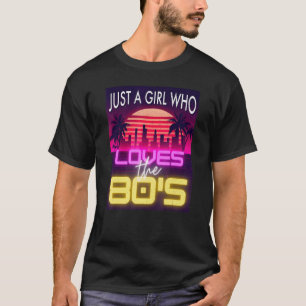 Nur ein Mädchen, das die 80er liebt, Coole Frauen- T-Shirt