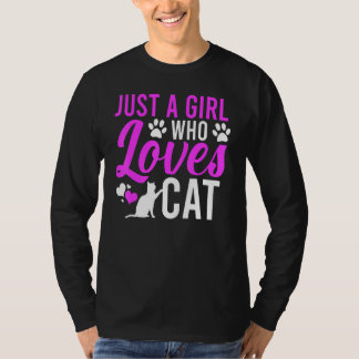 Nur ein Mädchen, das die Katze liebt T-Shirt