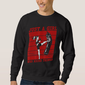 Nur ein Mädchen, das die materiellen Künste kickt Sweatshirt
