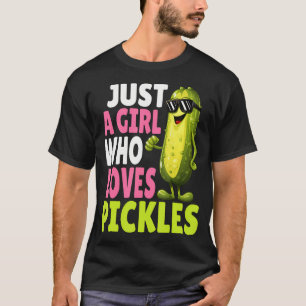 Nur ein Mädchen, das Dillgurken liebt - Lustige Di T-Shirt