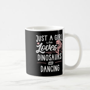 Nur ein Mädchen, das Dinosaurier und tanzende Dino Kaffeetasse