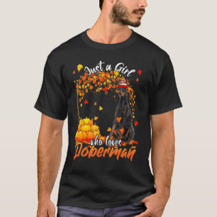 Nur ein Mädchen, das Dobermann-Hund Thanksgiving l T-Shirt
