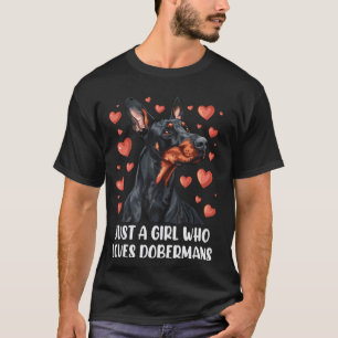Nur ein Mädchen, das Dobermänner liebt - Lustiger T-Shirt