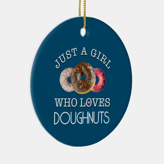 Nur ein Mädchen, das Doughnut Liebe Keramik Ornament (Rechts)