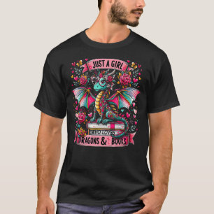 Nur ein Mädchen, das Drachen und Bücher liebt, Dra T-Shirt