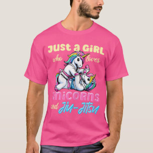 Nur ein Mädchen, das Einhörner und Jiu-Jitsu Jujit T-Shirt