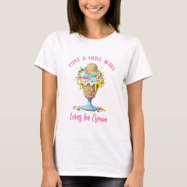 Nur ein Mädchen, das Eiscreme Liebe T-Shirt
