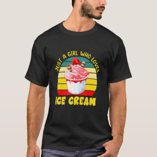 Nur ein Mädchen, das Eiscreme Liebe T-Shirt