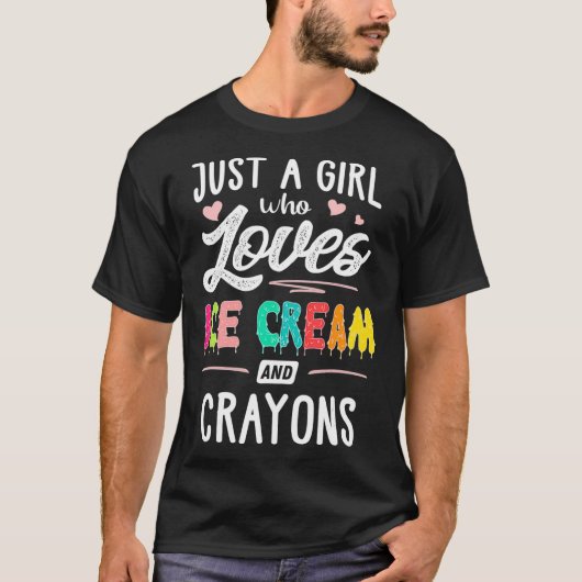 Nur ein Mädchen, das Eiscreme und Crayons-Geschenk T-Shirt (Vorderseite)