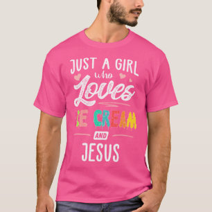 Nur ein Mädchen, das Eiscreme und Jesus Gaben Wom T-Shirt