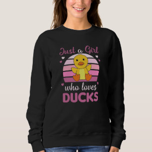 Nur ein Mädchen, das Enten Liebe - Niedliche Tiere Sweatshirt