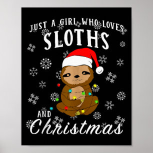 Nur ein Mädchen, das Faultiere & Weihnachten l Poster