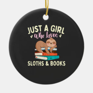 Nur ein Mädchen, das Faultiere und Bücher liebt - Keramik Ornament