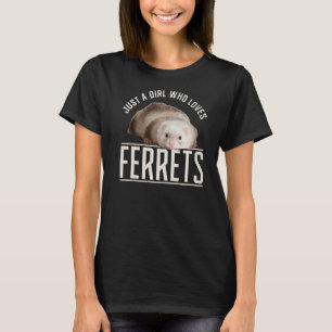 Nur ein Mädchen, das Ferrets Ferret Liebe T-Shirt