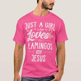 Nur ein Mädchen, das Flamingos und Jesus Flamingo T-Shirt