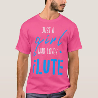 Nur ein Mädchen, das Flute Lieben - Musikinstrumen T-Shirt