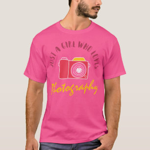 Nur ein Mädchen, das Fotografie liebt Süße Fotogr T-Shirt