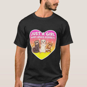 Nur ein Mädchen, das Frettchen liebt, süße Besitze T-Shirt