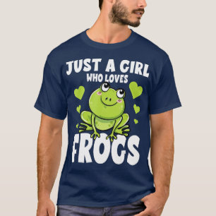 Nur ein Mädchen, das Frösche Lieben Funny Spaß Tad T-Shirt