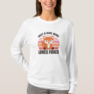 Nur ein Mädchen, das Füchse Lieben, Funny Fox T-Shirt