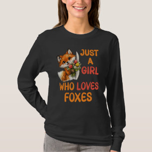 Nur Ein Mädchen, Das Füchse Liebt T-Shirt
